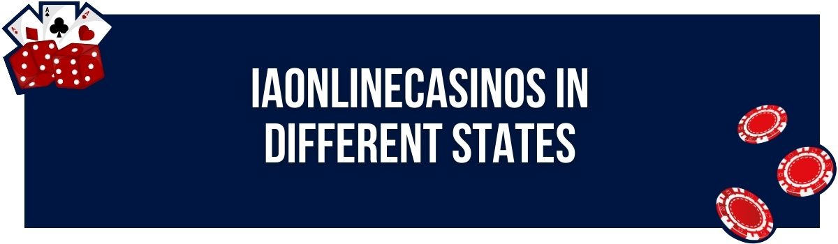IAonlinecasinos in Different States
