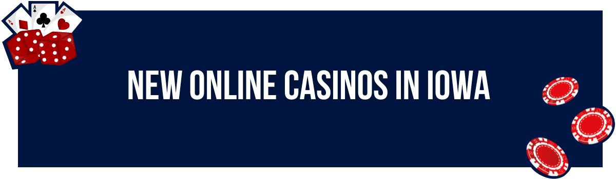 New Online Casinos in Iowa