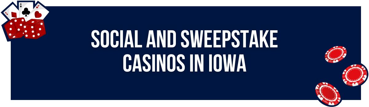 Social and Sweepstake Casinos in Iowa